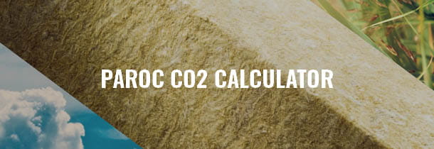 PAROC CO2 Calculator - GWP (GSP latviski globālās sasilšanas potenciāls) vērtība PAROC celtniecības izolācijai